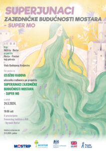 Najava izložbe – Superjunaci zajedničke budućnosti Mostara – Super Mo